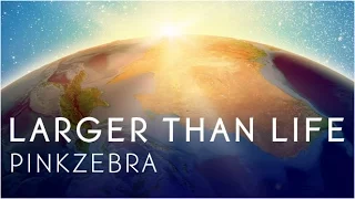 Pinkzebra Larger Than Life Feat Benji Jackson Upbeat Song For Videos 