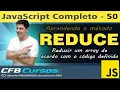 Aprendendo o metodo REDUCE em Javascript - Curso de Javascript Moderno
