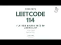 LeetCode 114 Flatten Binary Tree to Linked List