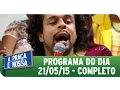 Download Lagu A Praça É Nossa (21/05/15) - Íntegra