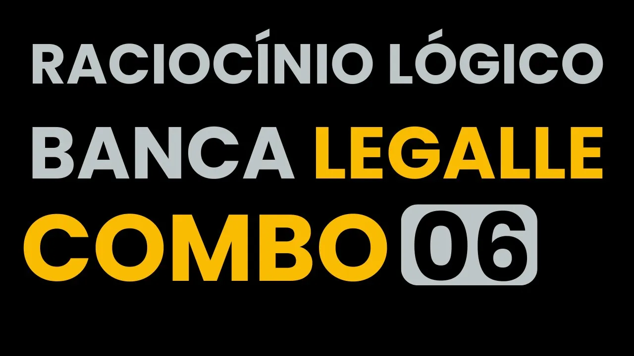 👉 GABARITE 🎯 RACIOCÍNIO LÓGICO ✅ BANCA LEGALLE #COMBO_06