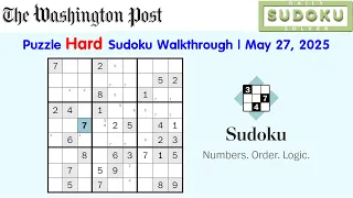 The Washington Post Puzzle Hard Sudoku Daily Challenge Walkthrough May 27 2025