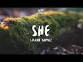 Download Lagu Selena Gomez - She (Lyrics)