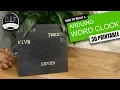 DIY Word Clock - 3D Printed