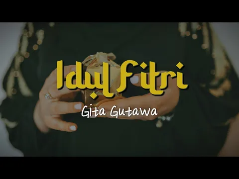 Download MP3 Gita Gutawa - Idul Fitri | Lirik