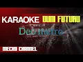 karaoke Duni Futuru(feat Deo Metro)