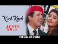 Download Lagu Kuchh Kuchh | Aunty No.1 | Lyrical Video | Govinda | Raveena Tandon | Udit Narayan | Alka Yagnik