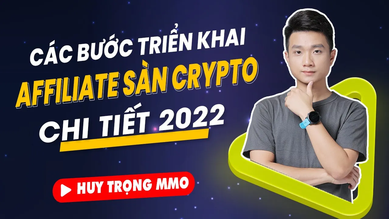 Outline Video Các Bước Triển Khai Affiliate Crypto Chi Tiết