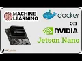 Tutorial Machine Learning Docker Container On Jetson Nano