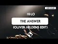 HI-LO - The Answer (Oliver Heldens Edit)