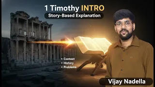 1 timothy introduction story based explanation english context church history vijay nadella