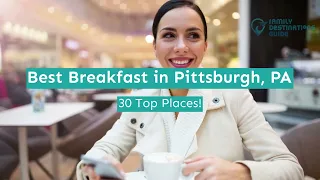 Best Breakfast in Pittsburgh PA
