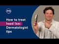 How to treat head lice Dermatologist tips