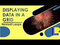 Nested Loops Part 2 Displaying Data in a Grid