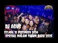 Lagu DJ AGUS, SPESIAL MALAM TAHUN BARU 2025