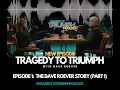EPISODE 1 The Dave Roever Story Part 1
