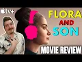 Flora and Son - Movie Review Apple TV