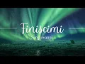 Download Lagu Sangiovanni - Finiscimi (Sanremo/Testo/Lyrics)