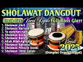 Download Lagu PALING BANYAK DI CARI !! DANGDUT SHOLAWAT MERDU PENYEJUK HATI \u0026 PIKIRAN, SHOLAWAT TERBARU 2025