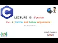C Programming Language lecture 13 Function part 4 Formal Actual Arguments