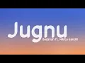 Jugnu - Badshah ft. Nikita Gandhi | LyricsStore 04 | LS04