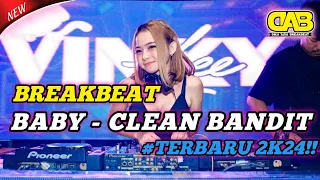 Download DJ BABY - CLEAN BANDIT BREAKBEAT | DIKA ASIA BREAKBEAT FULL BASS TERBARU 2024 MP3