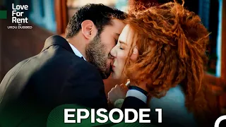 Love For Rent in Urdu Dubbed Episode 1 Urdu Dubbed