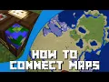 Connecting Maps Minecraft Tutorial