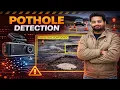 Pothole Detection using Machine Learning Road Pothole Detection using Deep Learning