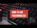 How to SSH without Password SSH Password-less login