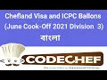 Chefland Visa and ICPC Ballons Codechef Solution June Cook-Off 2021 Division 2 and Divison 3