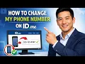How to CHANGE MY PHONE NUMBER on ID ME Step by Step