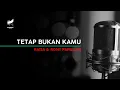 Download Lagu TETAP BUKAN KAMU - RAISA \u0026 RONY PARULIAN [Karaoke / Original Key]