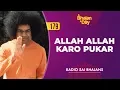 Download Lagu 179 - Allah Allah Karo Pukar | Radio Sai Bhajans