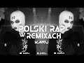 Download Lagu ☣🎶 POLSKI RAP W REMIXACH VOL.10 🎶☣Najlepsza VIXA Do Auta✔MEGAMIX KWIECIEŃ 2022👍 KaRu