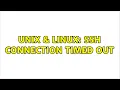 Unix Linux SSH Connection Timed Out