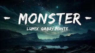 Download LUM!X, Gabry Ponte - Monster (Lyrics)  | 15p Lyrics/Letra MP3