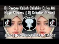 Download Lagu DJ PANCEN KABEH SALAHKU MBUKA ATI NGGO SLIRAMU | DJ SEBATAS TEMAN JEDAG JEDUG MENGKANE VIRAL TIKTOK