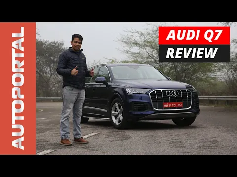 BOLD AND BEAUTIFUL I Audi Q7 2022 Review I Autoportal