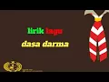 Lirik lagu dasa darma - Lirik lagu