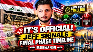 IT’S OFFICIAL! Jeff Signals Final Phase Timeline – Iraqi Dinar News