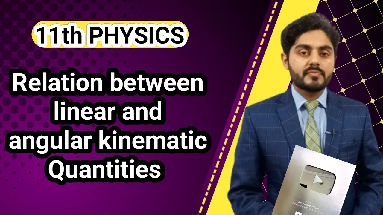 Relation between linear and angular kinematic quantities | National book foundation | NBF | FEDERAL