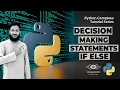 Decision Making Statements In Python IF ELSE Python Python IF ELSE Learn Python