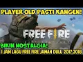 Download Lagu 1 JAM LAGU OLD FREE FIRE (2017-2018)