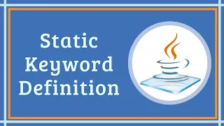 Static Keyword - Core Java Course