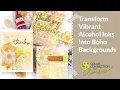 Transform Vibrant Alcohol Inks Into Boho Backgrounds