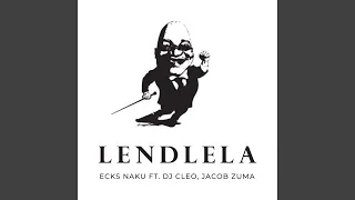 lendlela feat dj cleo u0026 jacob zuma 