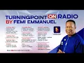 Download Lagu Turning Point with Femi Emmanuel on Radio || 15th July || TPGF