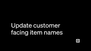 Update Customer-Facing Item Names A Step-By-Step Guide