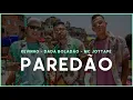 MC KEVINHO FEAT. JOTTAPÊ E DADA BOLADÃO - PAREDÃO ÁUDIO OFICIAL (LETRA OFICIAL)